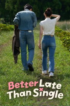 Better Late Than Single
