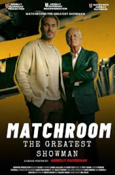 Matchroom: The Greatest Showmen