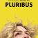 Pluribus